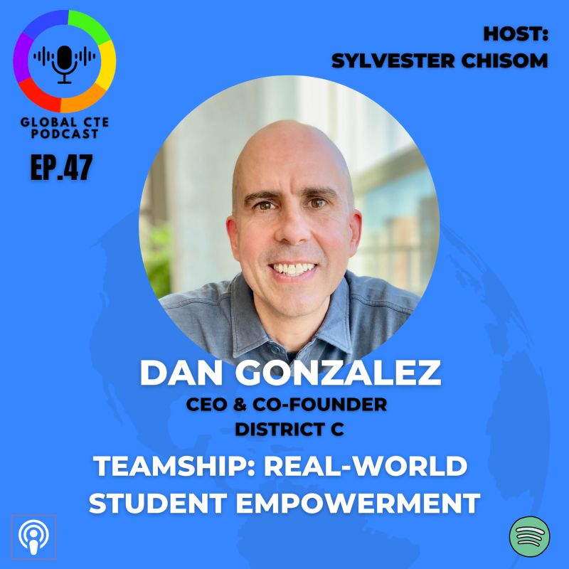 Image with co-founder Dan Gonzalez picture promoting CTE podcast episdoe